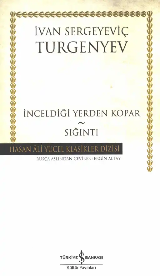 İnceldiği Yerden Kopar Sığıntı — İvan Sergeyeviç Turgenyev