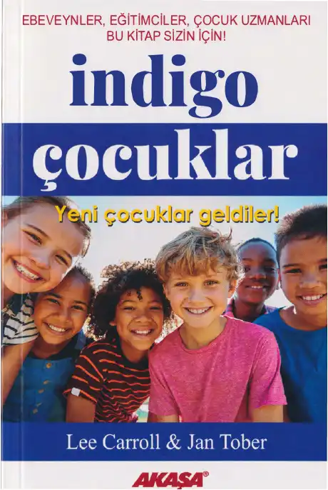 İndigo Çocuklar — Lee Carroll & Jan Tober