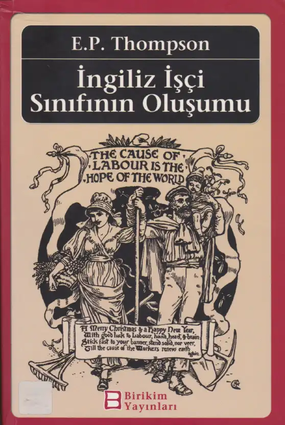 İngiliz İşçi Sınıfının Oluşumu — Edward Palmer Thompson