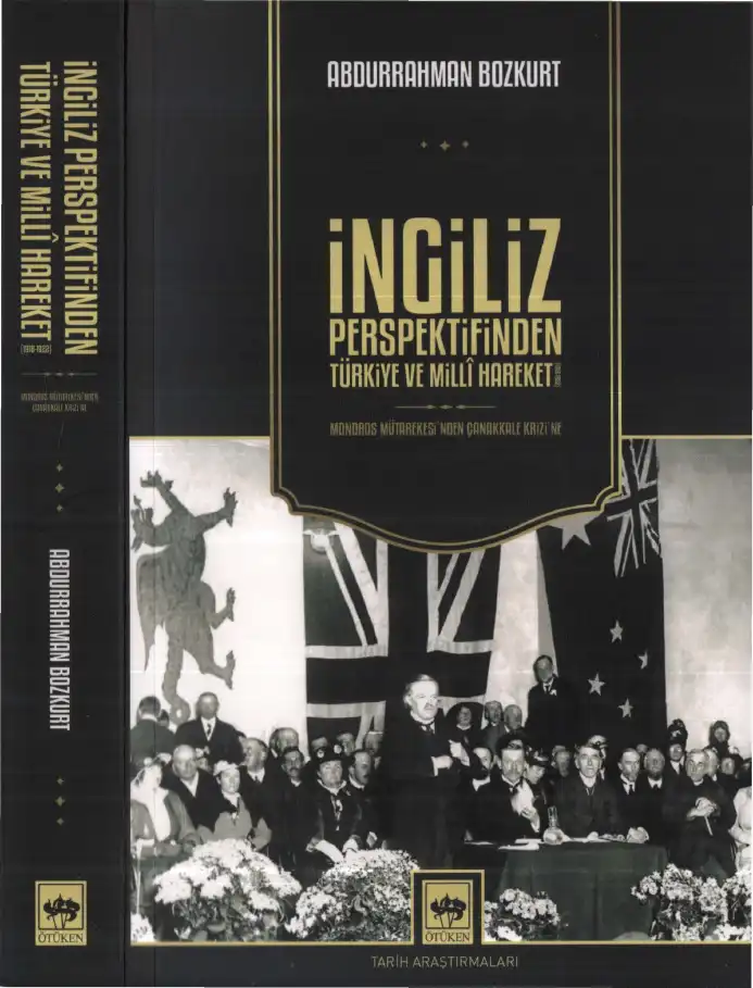 İngiliz Perspektifinden Türkiye ve Milli Hareket (1918-1922) — Abdurrahman Bozkurt