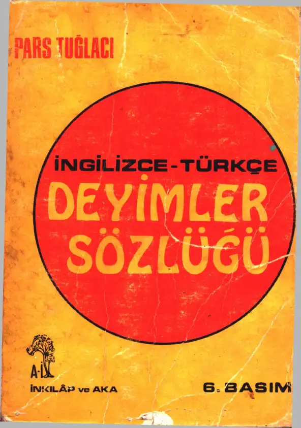 İngilizce Türkçe Deyimler Sözlüğü — Pars Tuğlacı
