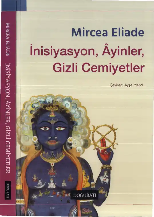 İnisiyasyon, Ayinler, Gizli Cemiyetler — Mircea Eliade