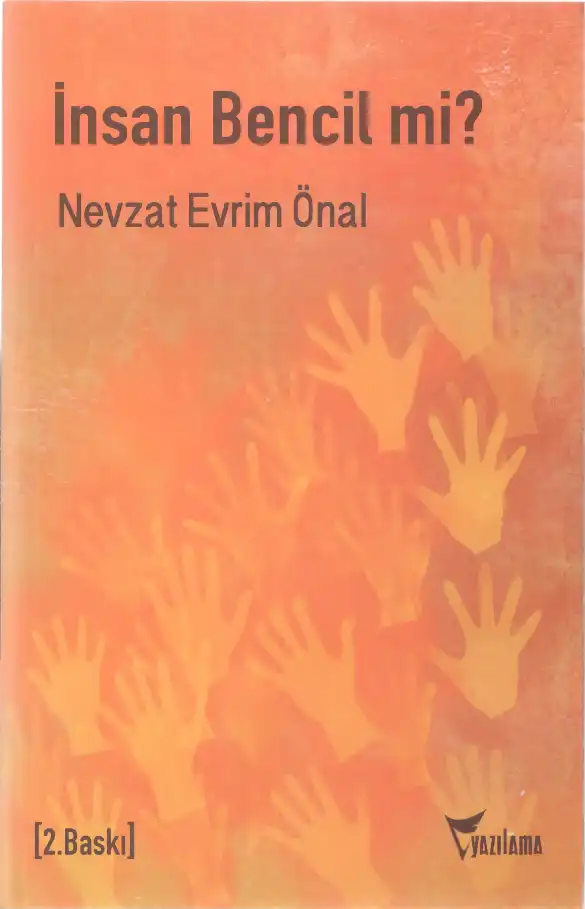 İnsan Bencil mi? — E. Zeynep Suda, Nevzat Evrim Önal