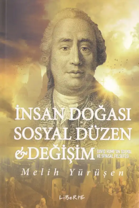İnsan Doğası Sosyal Düzen Değişim — Melih Yürüşen