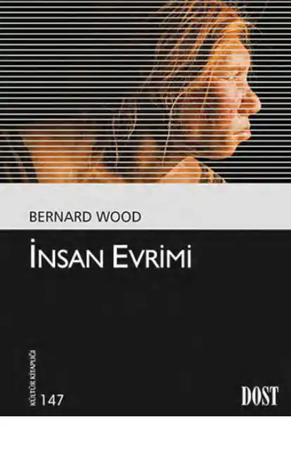 İnsan Evrimi — Bernard Wood
