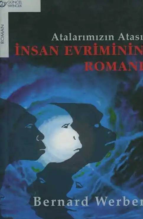 İnsan Evriminin Romanı — Bernard Werber