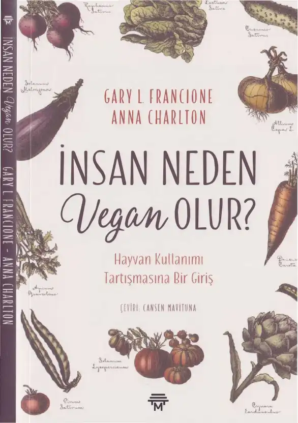 İnsan Neden Vegan Olur? — Gary L. Francione, Anna Charlton