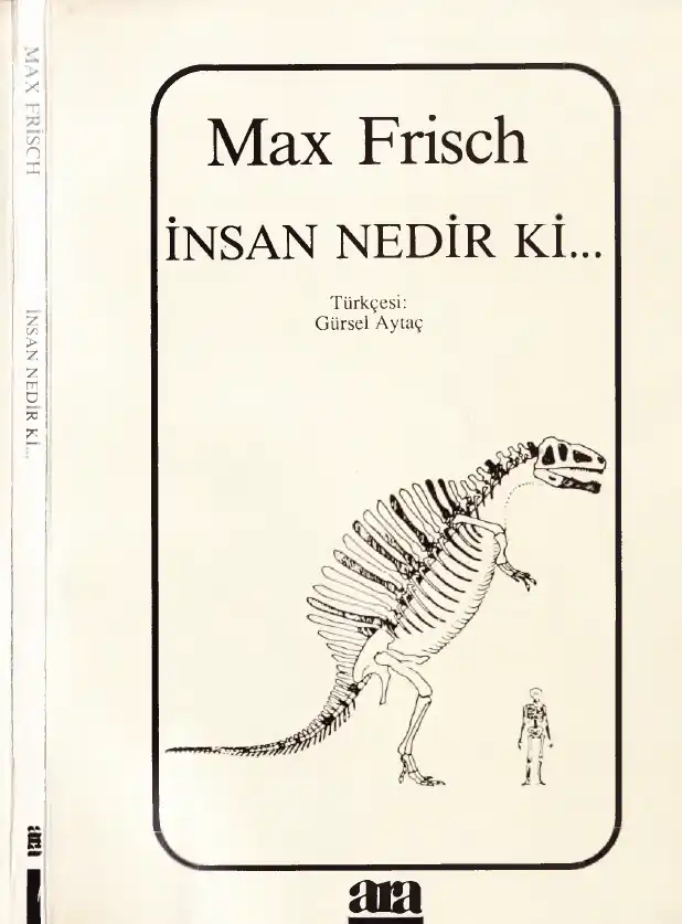 İnsan Nedir Ki... — Max Frisch