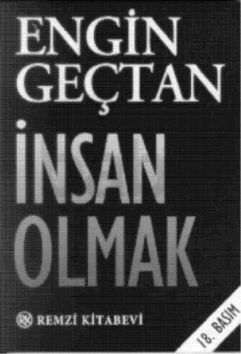 İnsan Olmak — Engin Geçtan