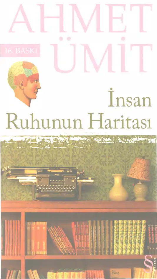 İnsan Ruhunun Haritası — Ahmet Ümit