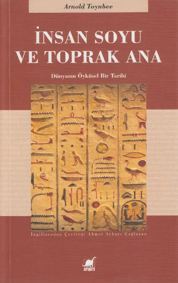 İnsan Soyu Ve Toprak Ana — Arnold Joseph Toynbee