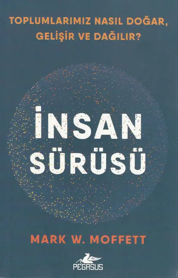 İnsan Sürüsü — Mark W. Moffett
