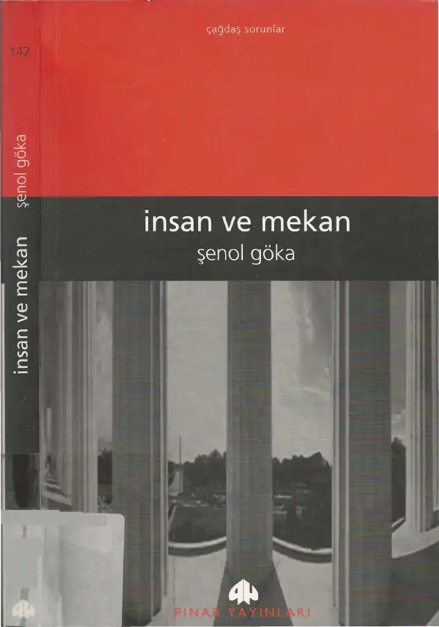 İnsan ve Mekan — Şenol Göka