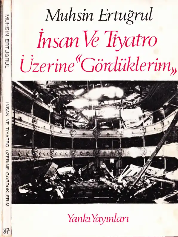 İnsan Ve Tiyatro Üzerine Gördüklerim — Muhsin Ertuğrul