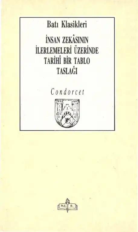 İnsan Zekasının İlerlemeleri Üzerinde Tarihi Bir Tablo Taslağı — Condorcet