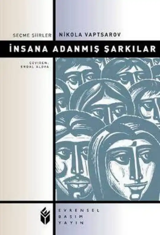 İnsana Adanmış Şarkılar Seçme Şiirler — Nikola Vaptsarov