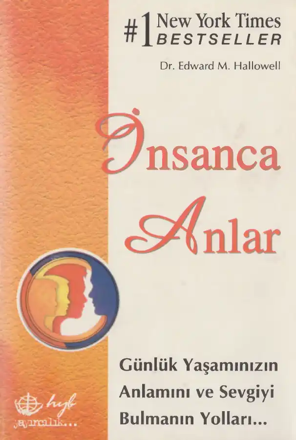 İnsanca Anlar — Edward M. Hallowell