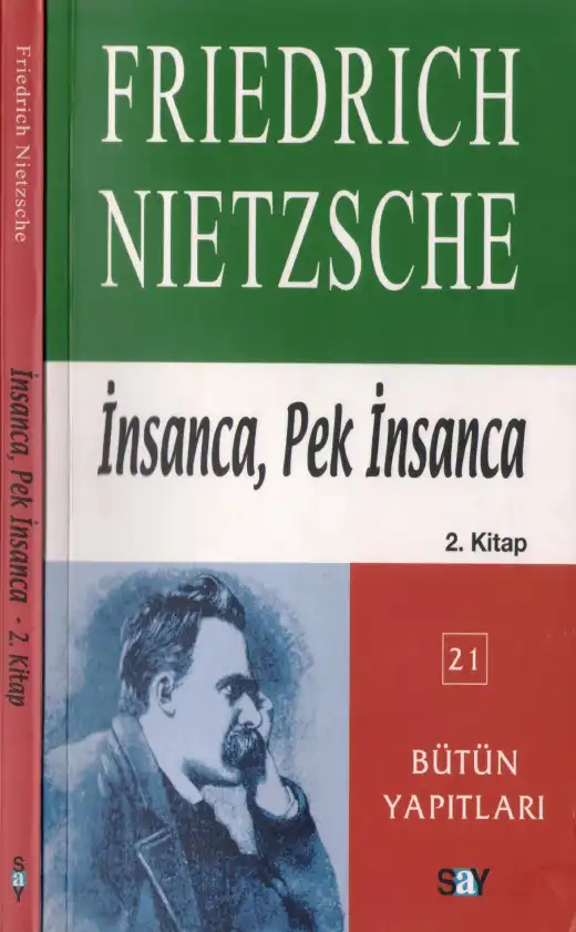 İnsanca, Pek İnsanca — Friedrich Wilhelm Nietzsche