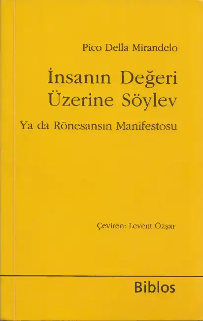 İnsanın Değeri Üzerine Söylev — Pico Della Mirandelo