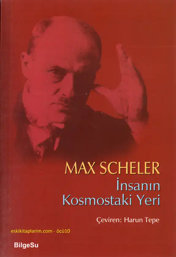 İnsanın Kosmostaki Yeri — Max Scheler