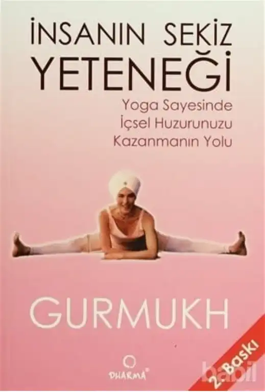 İnsanın Sekiz Yeteneği — Gurmukh Kaur Khalsa, Cathryn Michon