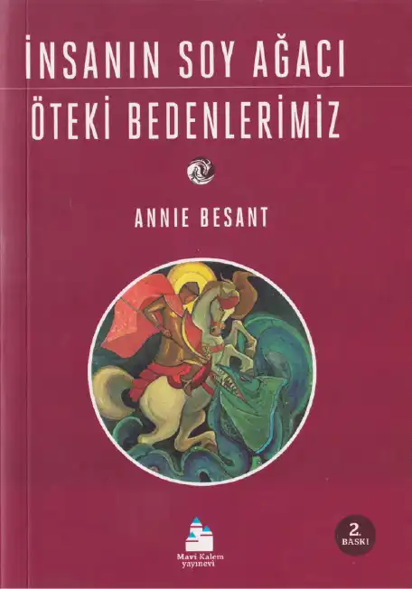 İnsanın Soy Ağacı & Öteki Bedenlerimiz — Annie Besant