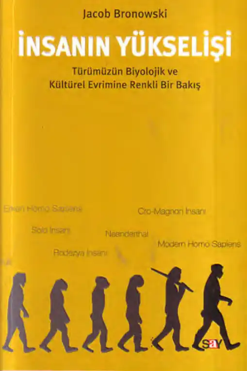 İnsanın Yükselişi — Jacob Bronowski