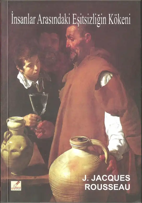 İnsanlar Arasındaki Eşitsizliğin Kökeni — Jean-Jacques Rousseau