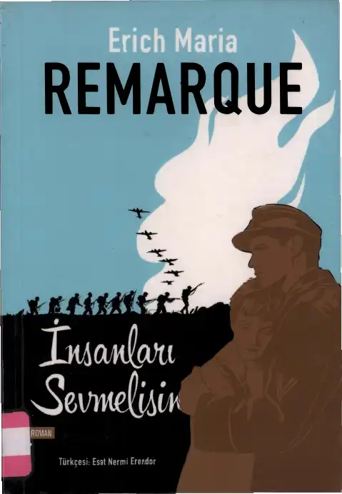 İnsanları Sevmelisin — Erich Maria Remarque