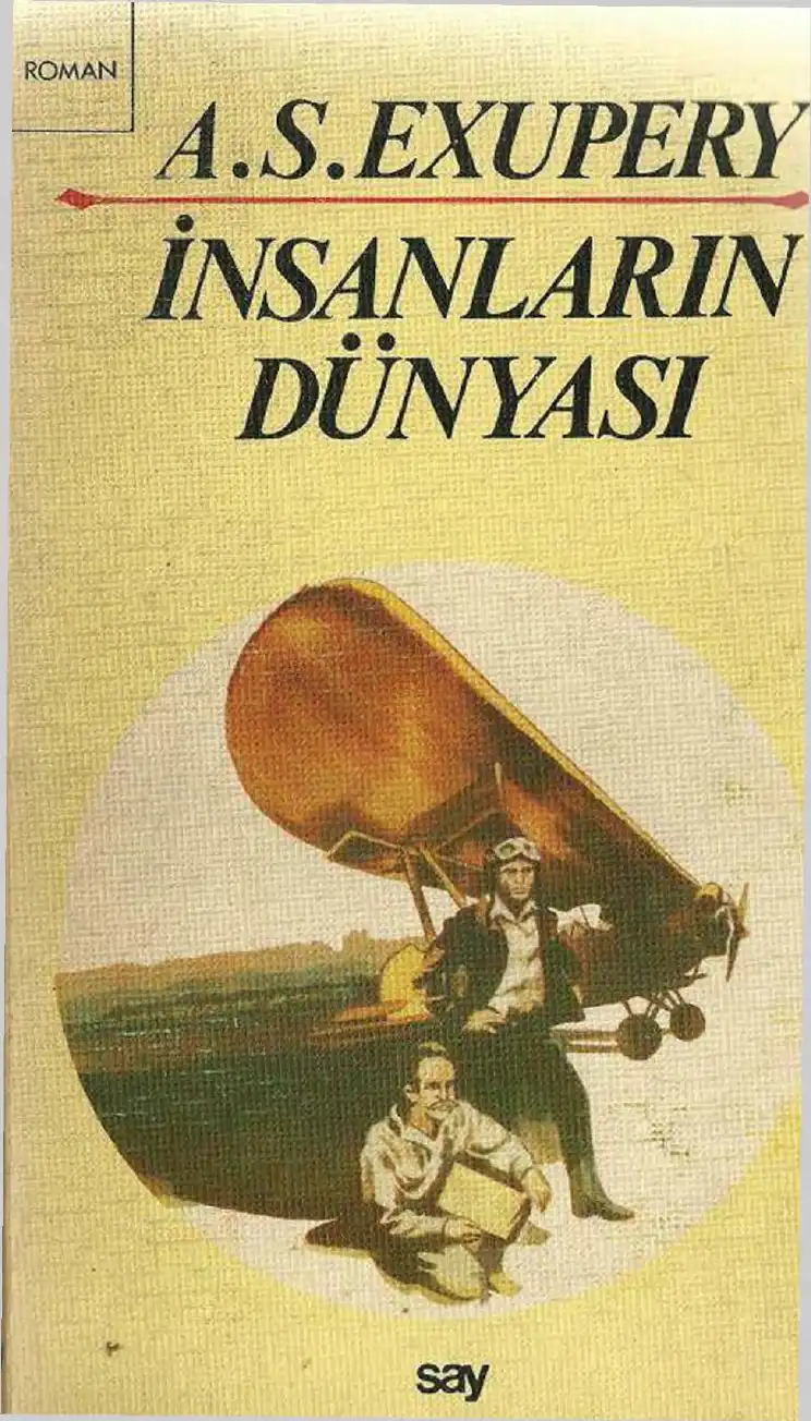 İnsanların Dünyası — Antoine de Saint-Exupéry