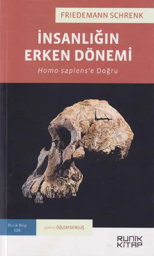 İnsanlığın Erken Dönemi: Homo sapiens'e Doğru — Friedemann Schrenk