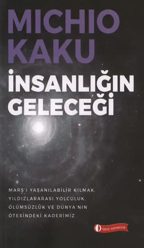 İnsanlığın Geleceği — Michio Kaku ve Jennifer Thompson