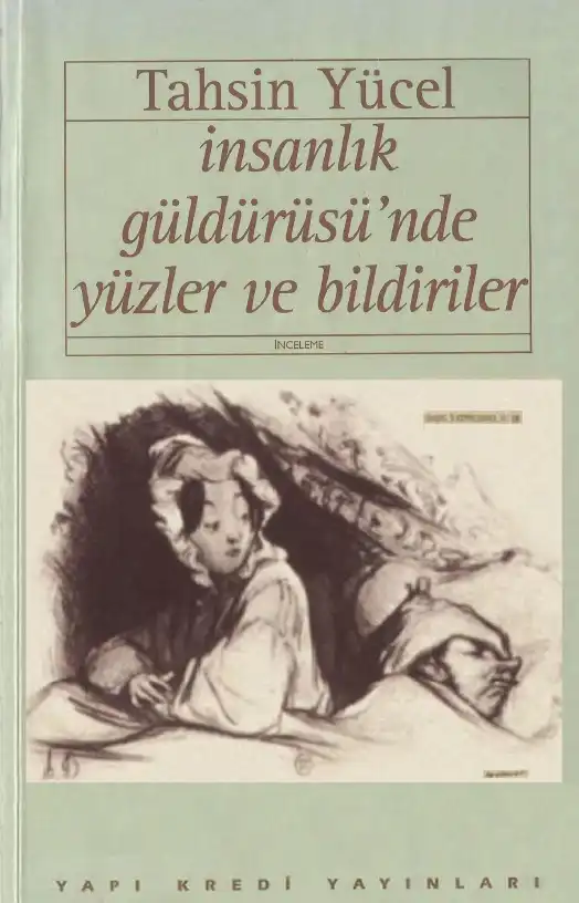 İnsanlık Güldürüsü'nde Yüzler ve Bildiriler — Tahsin Yücel