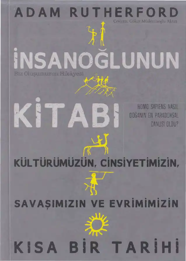 İnsanoğlunun Kitabı: Biz Oluşumuzun Hikayesi — Adam Rutherford