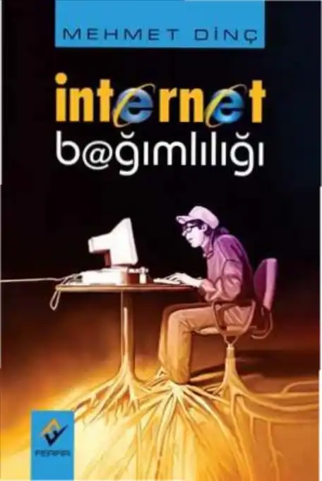 İnternet Bağımlılığı — Mehmet Dinç