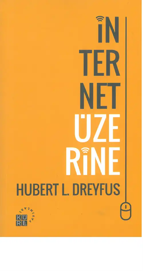 İnternet Üzerine — Hubert L. Dreyfus