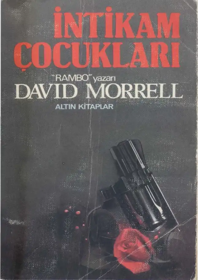 İntikam Çocukları — David Morrell