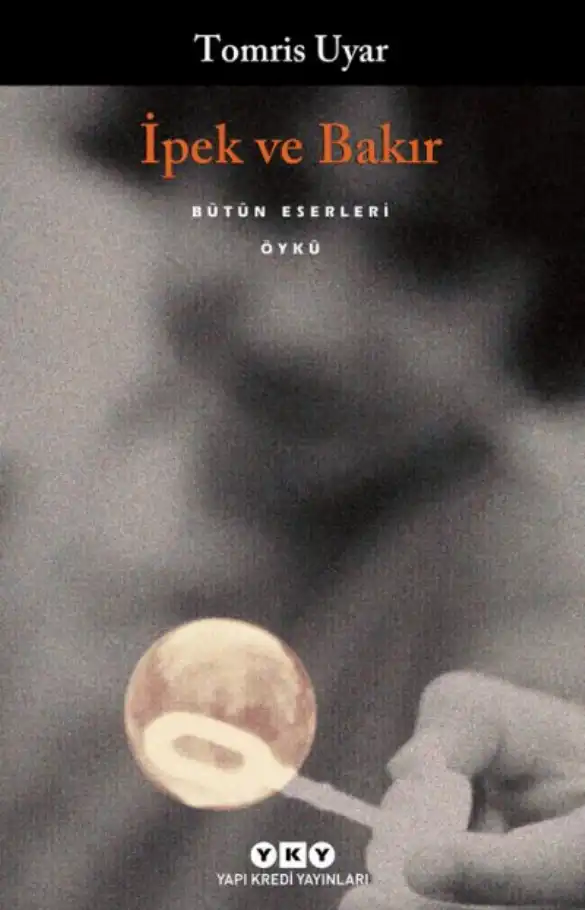 İpek Ve Bakır — Tomris Uyar