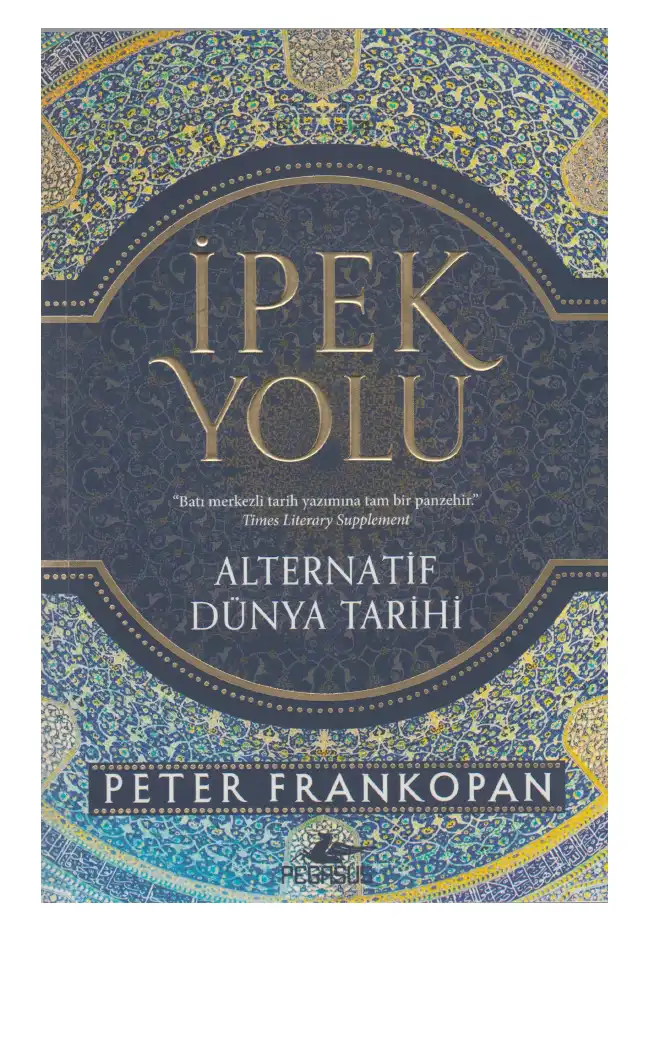 İpek Yolu — Peter Frankopan