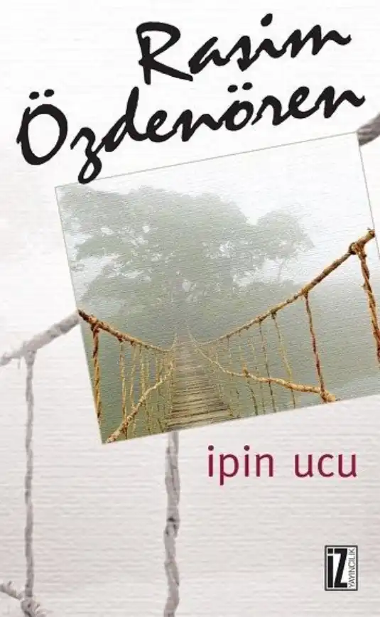 İpin Ucu — Rasim Özdenören