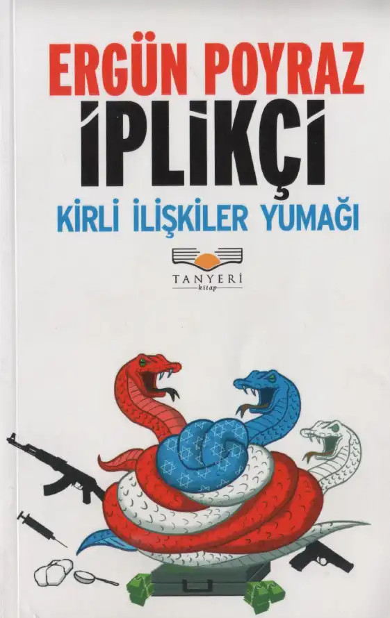 İplikçi: Kirli İlişkiler Yumağı — Ergün Poyraz