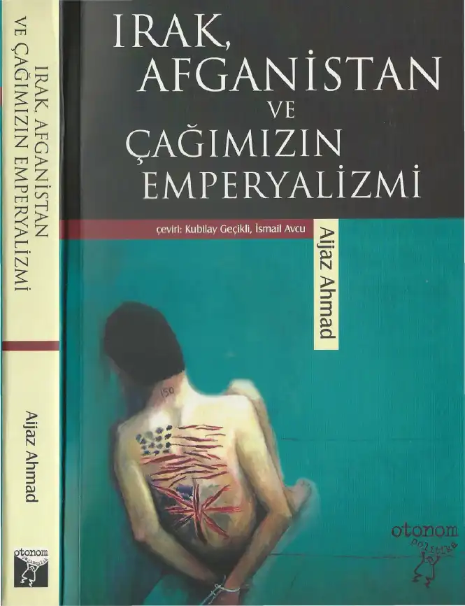 Irak, Afganistan ve Çağımızın Emperyalizmi — Aijaz Ahmad