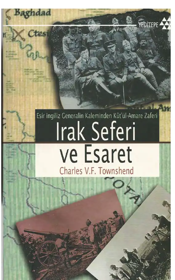 Irak Seferi ve Esaret — Charles V. F. Townshend