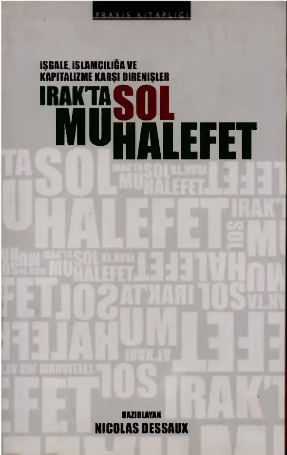 Irak'ta Sol Muhalefet: İşgale, İslamcılığa ve Kapitalizme Karşı Direnişler — Nicolas Dessaux