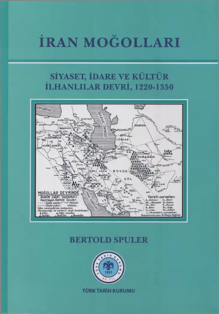 İran Moğolları: Siyaset, İdare ve Kültür İlhanlılar Devri, 1220-1350 — Bertold Spuler