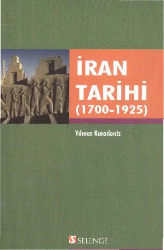 İran Tarihi (1700-1925) — Yılmaz Karadeniz
