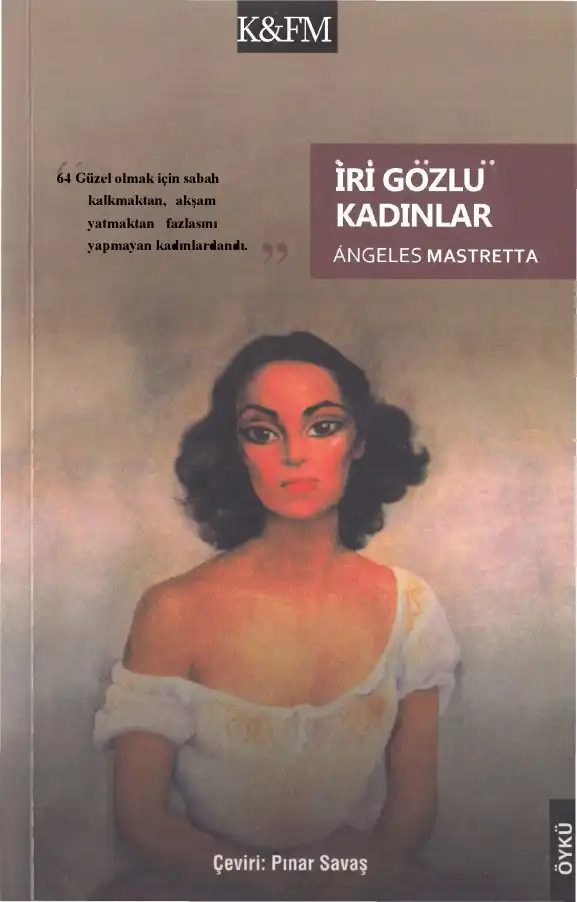İri Gözlü Kadınlar — Angeles Mastretta