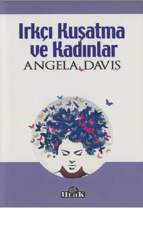 Irkçı Kuşatma ve Kadınlar — Angela Davis