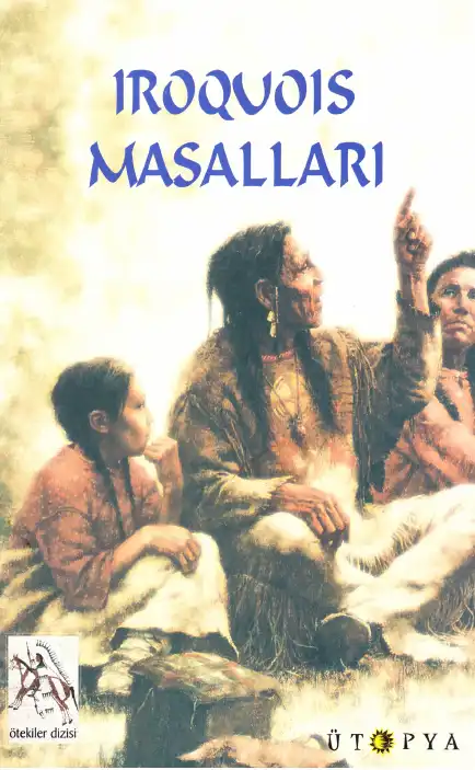 Iroquois Masalları — Anonim