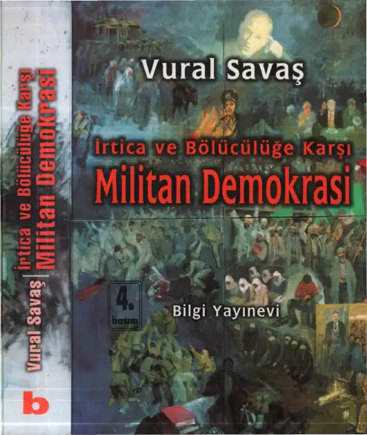İrtica ve Bölücülüğe Karşı Militan Demokrasi — Vural Savaş
